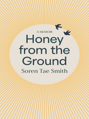 cover image of Honey from the Ground